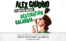 Alex Gaudino feat. Crystal Waters - Destination Calabria (Remastered)
