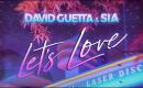 David Guetta & Sia - Let`s Love
