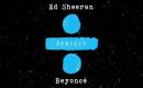 Ed Sheeran - Perfect Duet (with Beyonce)