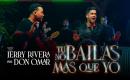 Jerry Rivera & Don Omar - Tu No Bailas Mas Que Yo