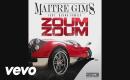 Maitre Gims - Zoum Zoum ft. Djuna Family