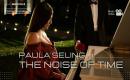 Paula Seling - The Noise of Time