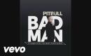 Pitbull ft. Robin Thicke, Joe Perry, Travis Barker - Bad Man
