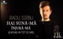 Radu Sirbu - Hai Suna-Ma (injura-ma)